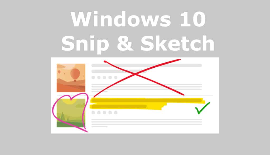 Snip and Snap Screenshot in Windows 10
