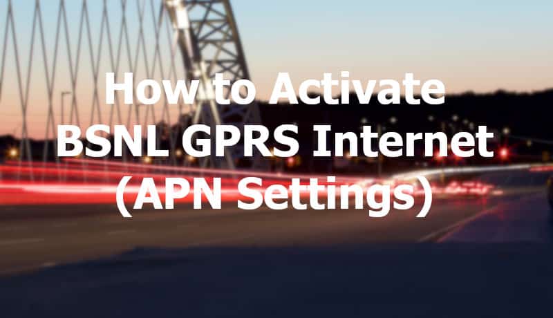 BSNL GPRS Internet APN Settings
