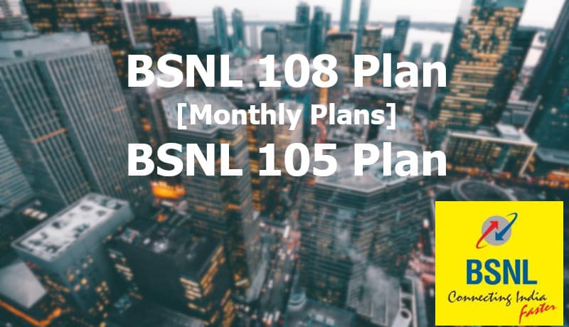 BSNL 105 & 108 Plans