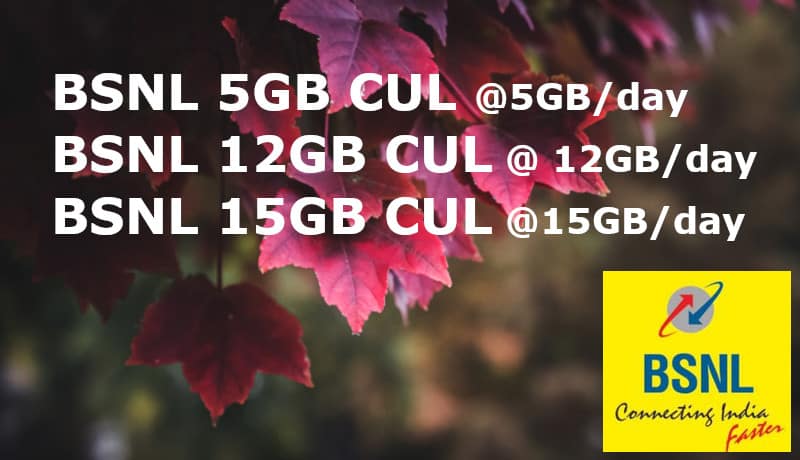 BSNL 5GB, 12GB and 15GB CUL plans details