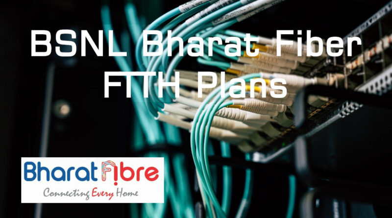 BSNL FTTH Bharat Fiber Plans