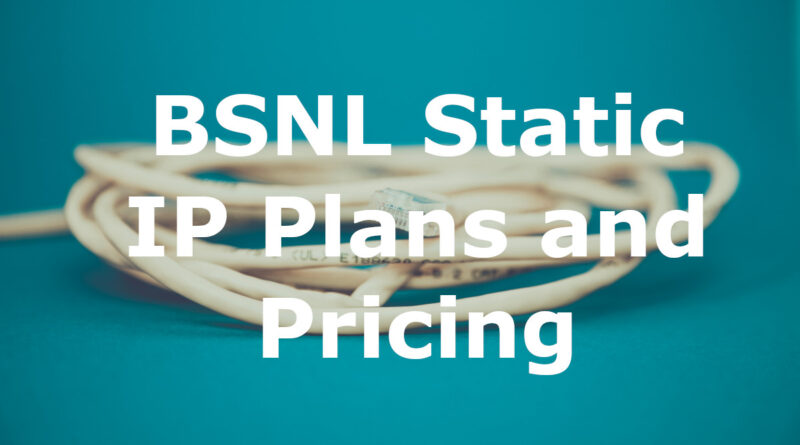 BSNL Static IP charges and plans